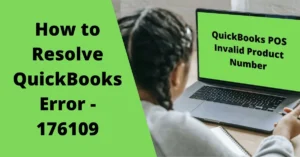 Fix QuickBooks Error 176109