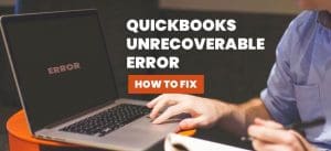 unrecoverable error quickbooks