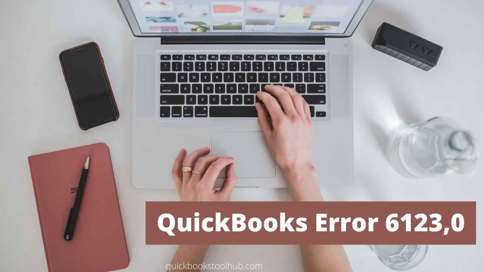 Quickbooks Error 6123- Solved in Simple Steps