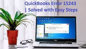 Get Rid of the QuickBooks Error 15243 [Updated Methods]