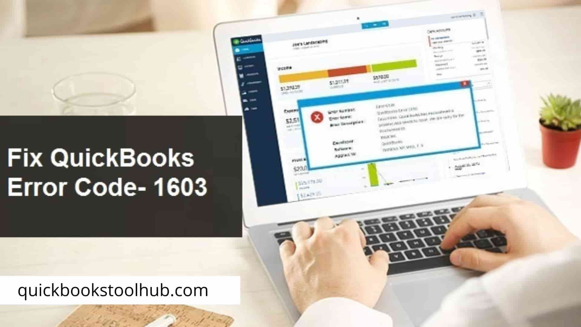 Fix Quickbooks Error 1603 – Simple Steps