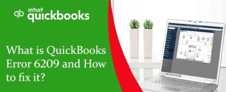 Troubleshooting Methods to Resolve QuickBooks Error 6209