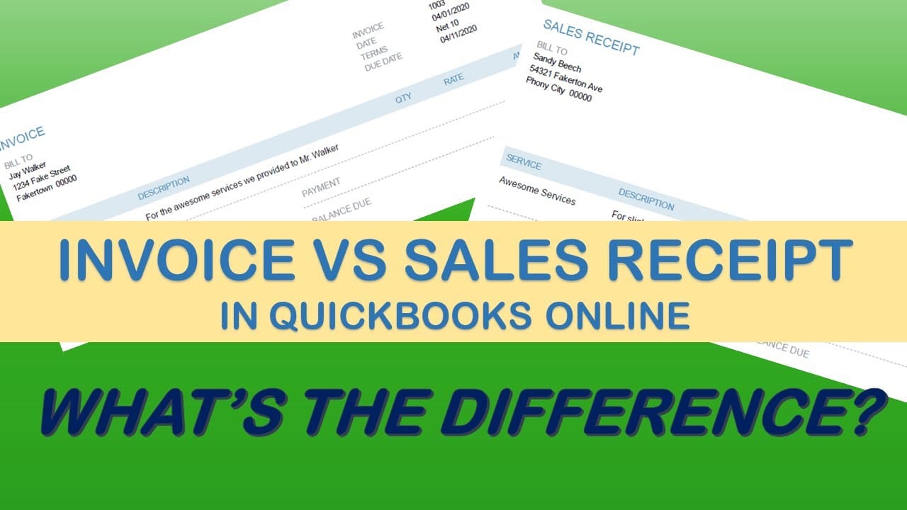 QuickBooks Sales Receipt Vs Invoice