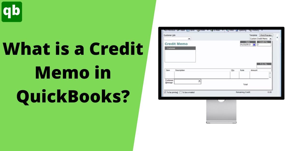 Steps To Create, Apply & Enter Credit Memos In QuickBooks