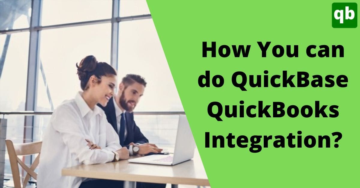 How You Can Do QuickBase QuickBooks Integration?