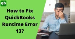 QuickBooks runtime error 13