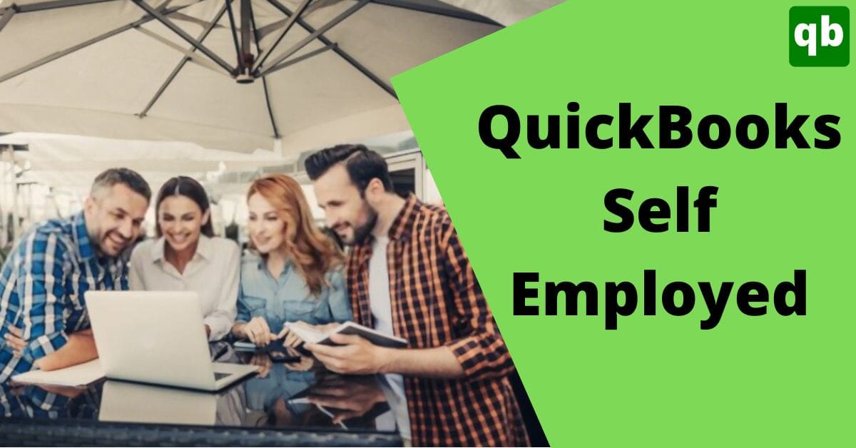 A Detailed Guide To QuickBooks Self Employed (Latest 2023)